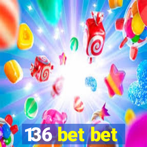 136 bet bet